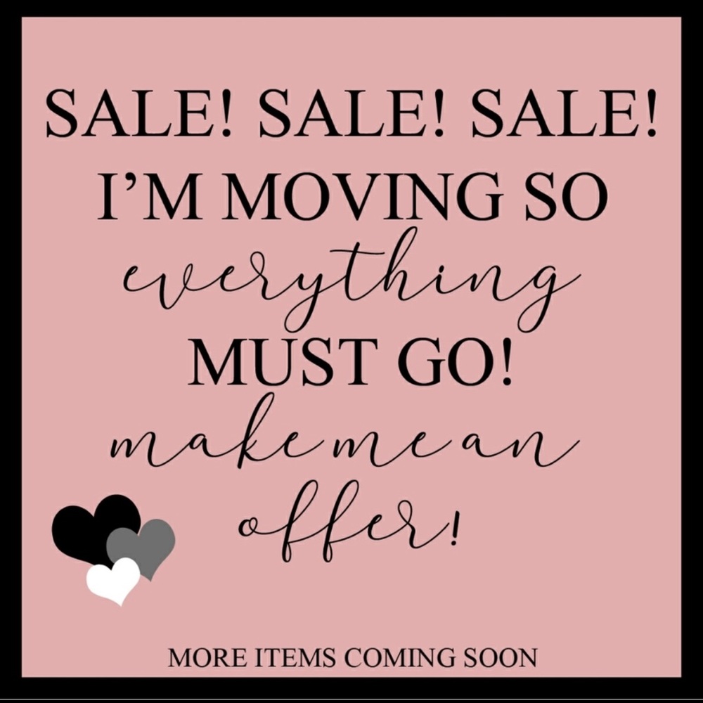 Sale—Moving Sale!!!!